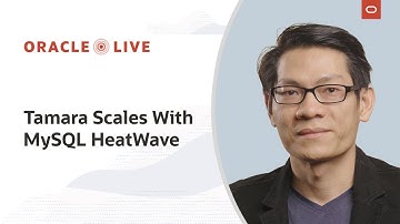 Tamara scales fast with MySQL HeatWave and Oracle Cloud