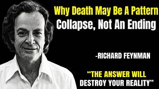 Why Death May Be A Pattern Collapse, Not An Ending — The Secret Will BREAK Your Reality