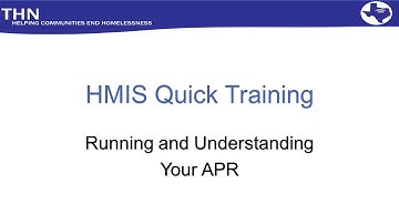 HMIS Quick Train: Running and Understanding Your APR