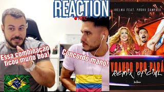 REACT Joelma, Pedro Sampaio - Voando Pro Pará  | Ficou muito fera essa versão😁 | REACTION | 🇨🇴🇧🇷#394