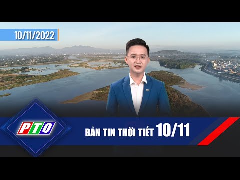 Thời tiết 10/11:  Vùng biển nào thuận lợi cho ngư dân khai thác hải sản? | PTQ