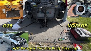 G35 / 350Z AC Delete & Throttle Body Clean! (VQ35DE)