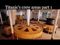 Titanic’s Crew Areas Part 1 - Honor And Glory Demo 401