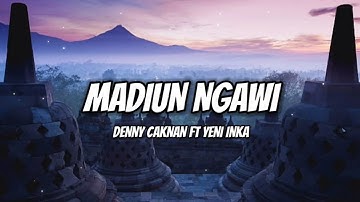 MADIUN NGAWI-DENNY CAKNAN FT YENI INKA [cover&lirik]#madiunngawi#dennycaknan#yeniinka#lirik