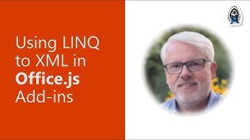 Use Linq to XML in Office.js Add-ins