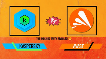 🧨 Kaspersky vs Avast: THE SHOCKING Truth Revealed! Don