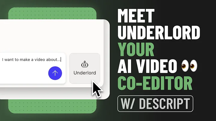 Underlord in Descript: Get Started with Your AI Video Co-Editor