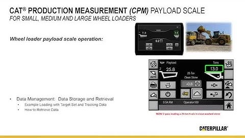 Cat® Payload Scale Operation for Wheel Loaders - Data Retrieval On and Off-board with Target Use