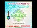 Kenzi so fresh feat johnny sk audio