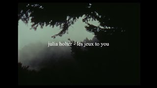 julia holter - les jeux to you // español