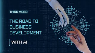 Business Development in the IT Industry with AI | Third Video - Webinar Series