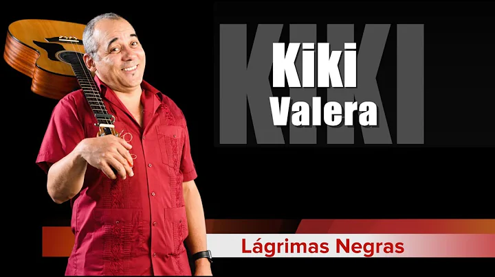 Kiki Valera Lgrimas Negras  Msica Cubana, Cuban Mu...