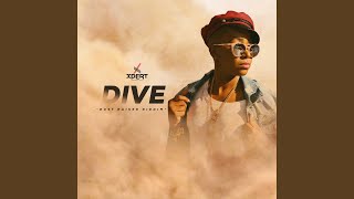 Dive (Dust Raiser Riddim)