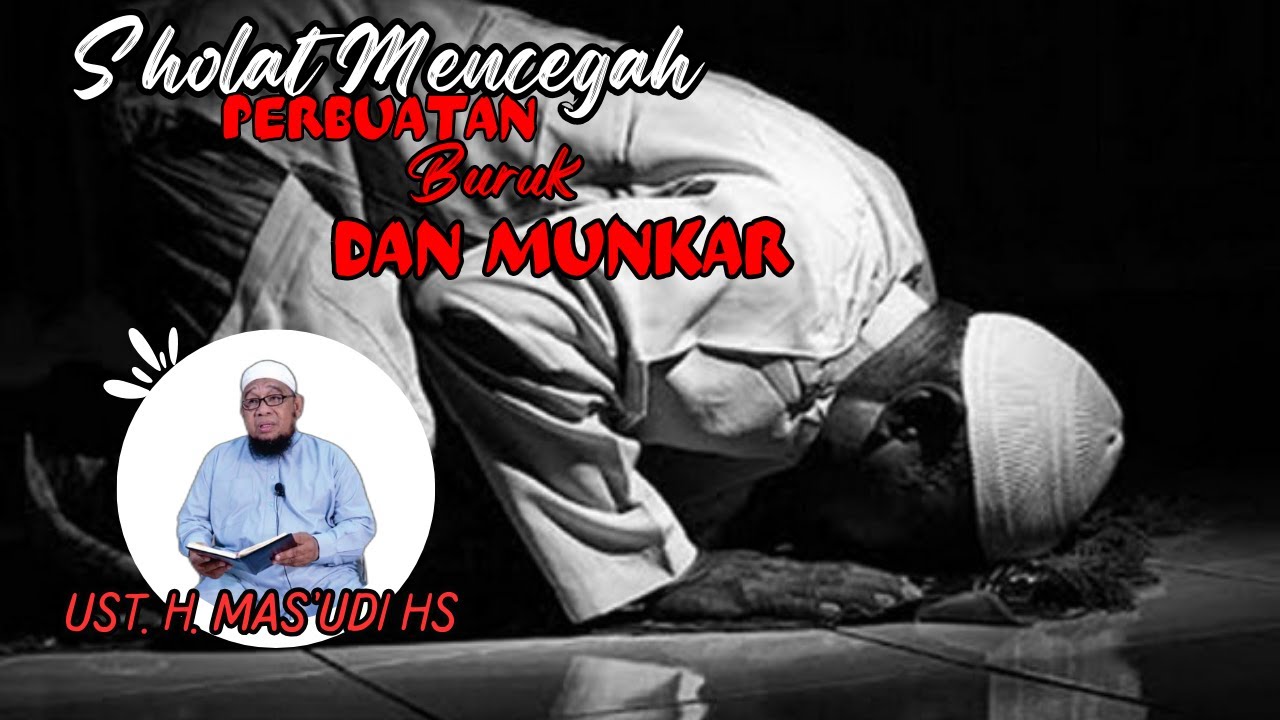 🔴( LIVE ) Sholat Mencegah  Perbuatan Buruk dan Munkar  II 18/01/2026 II  Ust. H. Mas'udi HS