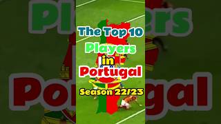 The Top 10 Players In Portugal