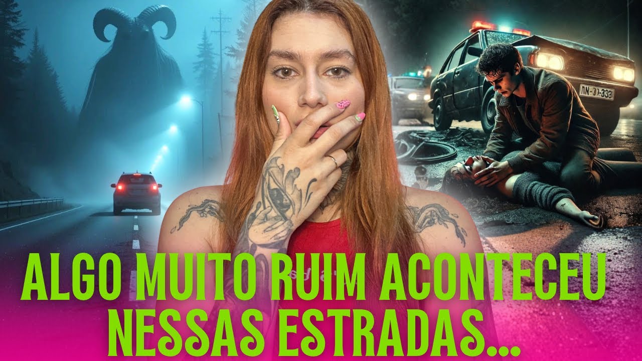 ESTRADAS AMALDIÇOADAS - RELATOS BIZARROS
