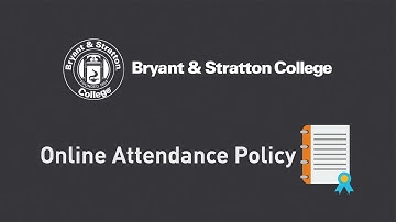 Bryant & Stratton College Online Attendance Policy