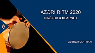 Azəri Ritm 2020 - Nağara & Klarnet - Rüstəmi rəksi Resimi