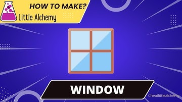Little Alchemy Cheats-How To make Window |Walkthrough |Hints |Guide |Combo