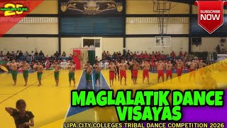 Download lagu MAGLALATIK DANCE VISAYAS, LIPA CITY COLLEGES TRIBAL DANCE COMPETITION 2026 #tribaldance #visayas