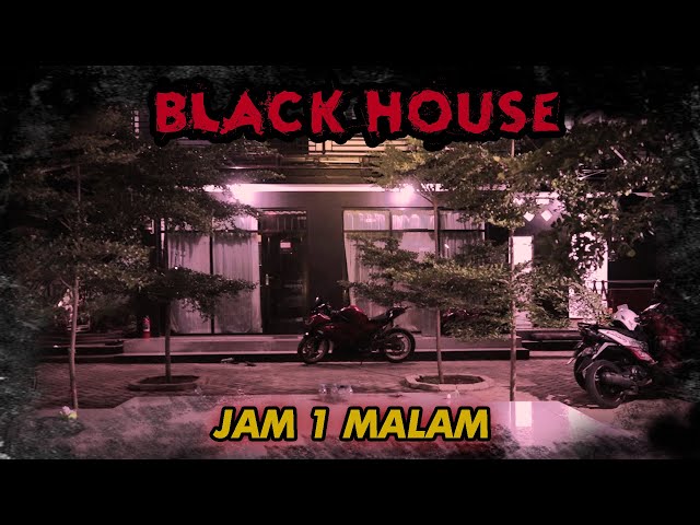 DATENGIN PENGHUNI BLACK HOUSE | KABUR!!! class=