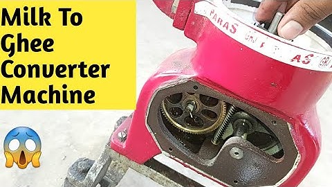 ये मशीन जो दूध को बना दे घी | Cream Machine Milk To Ghee Converter