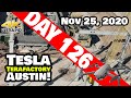 Tesla Gigafactory Austin 4K  Day 126 - 11/25/20 - Tesla Terafactory Texas - THANKFUL for Giga Texas!