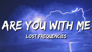 ♪ Lost Frequencies - Are You With Me | slowed & reverb (Lyrics)