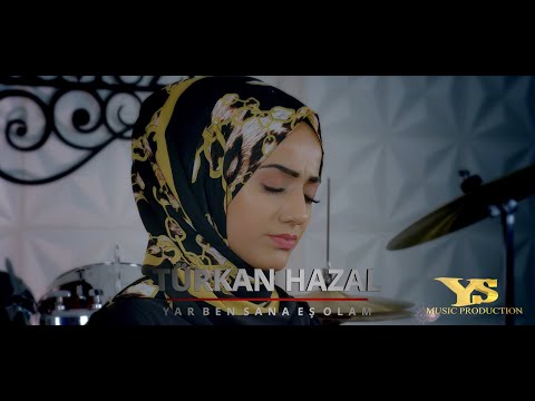 TÜRKAN HAZAL 🔴 YAR BEN SANA EŞ OLAM 🎧