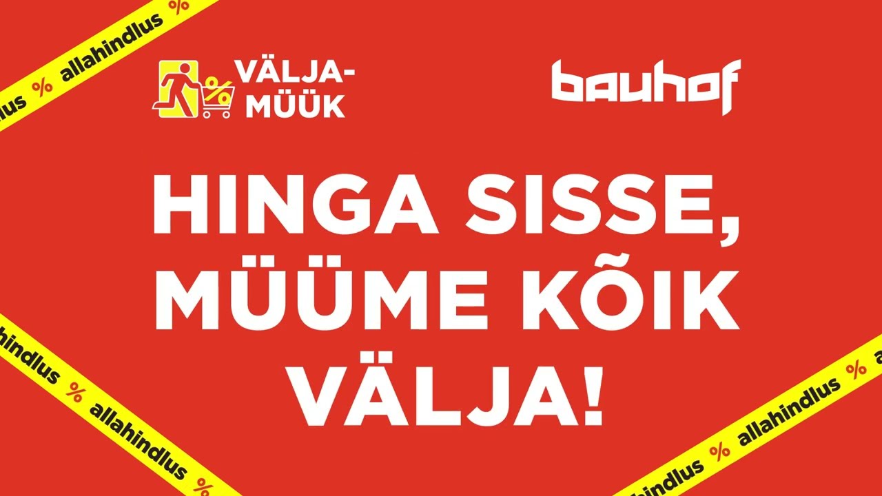 Bauhof Väljamüük 15sek EST 1