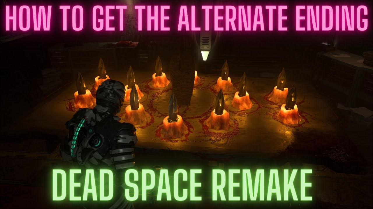 dead-space-remake-how-to-get-the-alternate-ending-youtube