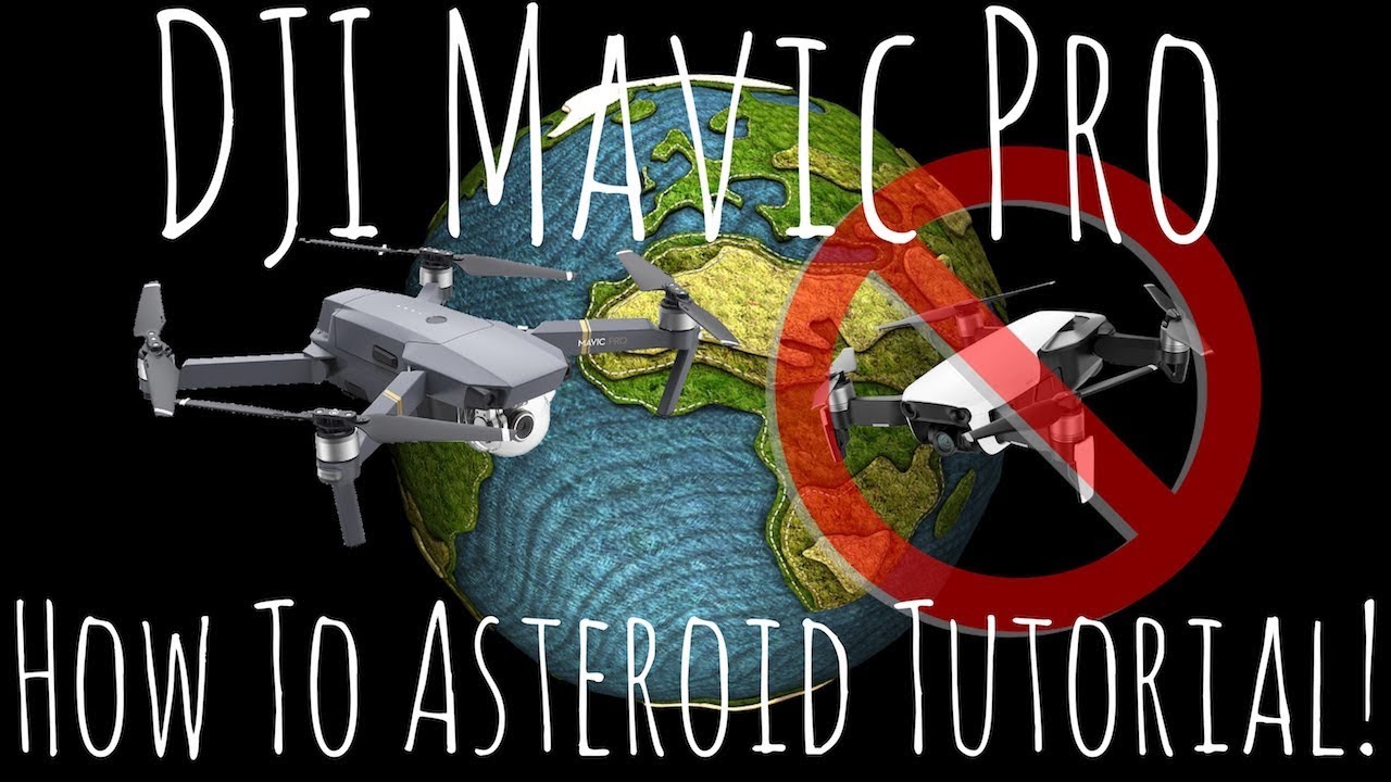 mavic pro quickshot asteroid