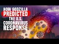 How Godzilla Predicted The U.S. Coronavirus Response