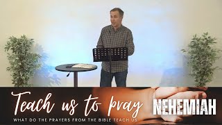 Prayer: 'Asking God to Move' (Nehemiah 1) - 4th February 2024