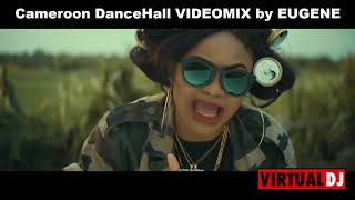 Cameroon DanceHall VIDEOMIX by EUGENE