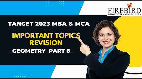 TANCET 2023 MBA & MCA | Important Topics Revision | Geometry | Part 6 #tancet2023