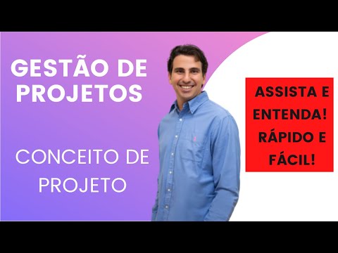 Gesto de Projetos - Conceito de Projeto