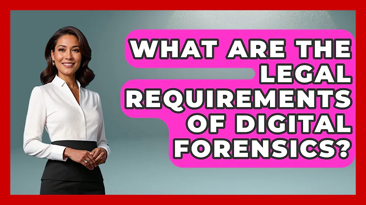 What Are The Legal Requirements Of Digital Forensics? - Law Enforcement Insider