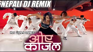 OEE KAJAL |NEPALI DJ REMIX |HOT GIRLS