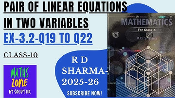 LINEAR EQUATIONS IN TWO VARIABLES - Ex- 3.2- Q19 to Q22 - R D SHARMA SOLUTIONS  -2025 -26 - CLASS-10