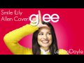 Glee Cast - Smile [Lily Allen Version]