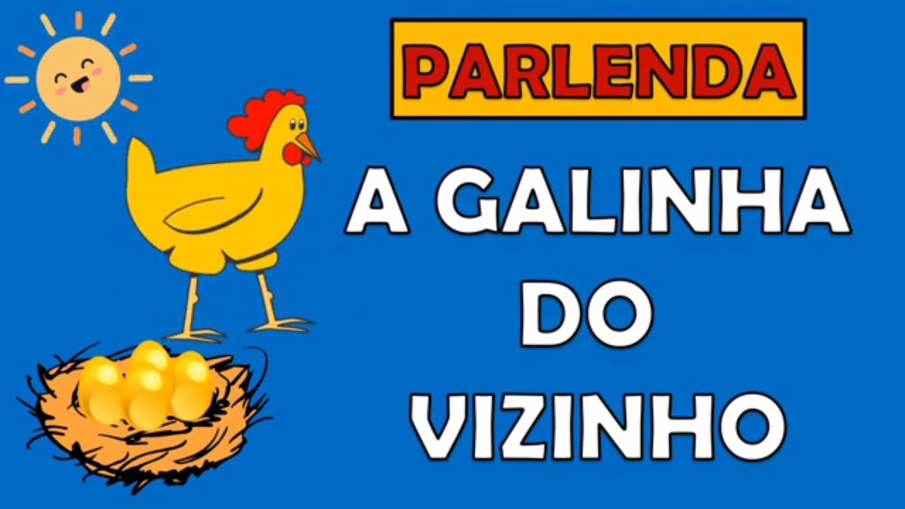 PARLENDA LÚDICA  A GALINHA DO VIZINHO  [ DEMONSTRAÇÃO] 