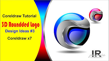 Coreldraw Tutorial - 3D Roundded Logo Design Ideas #3 - ir graphics