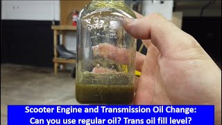 Scooter Engine and Transmission Oil - Can you use regular oil? Is the trans fill hole the oil level? by The After Work Garage 13,740 views 3 years ago 5 minutes, 57 seconds