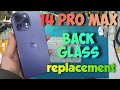 Iphone 14 pro max back glass replacement in 5 min