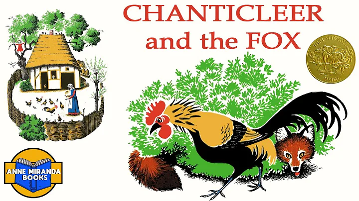 CHANTICLEER AND THE FOX -will the rooster outfox the fox?