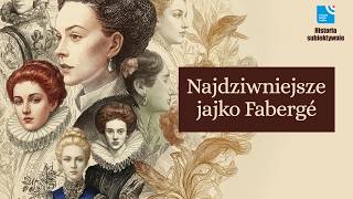 Jajko Fabergé z... drewna | Historia Subiektywnie