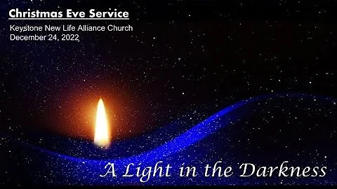 Keystone New Life Alliance Church - Christmas Eve ...