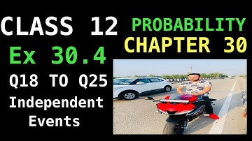 RD SHARMA CLASS 12 (PART3) CHAPTER 30 Ex 30.4 Q18 TO Q25 PROBABILITY