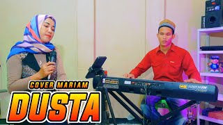 DUSTA COVER MARIAM | DANGDUT ORGEN TUNGGAL MANUAL